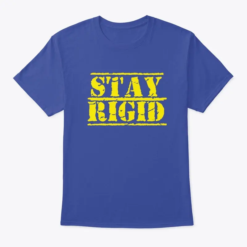 Stay Rigid