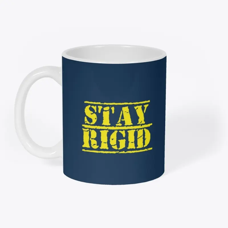 Stay Rigid